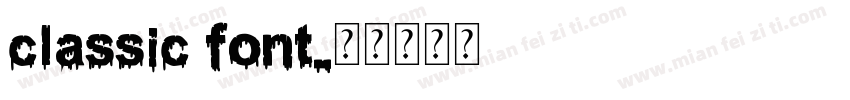classic font字体转换